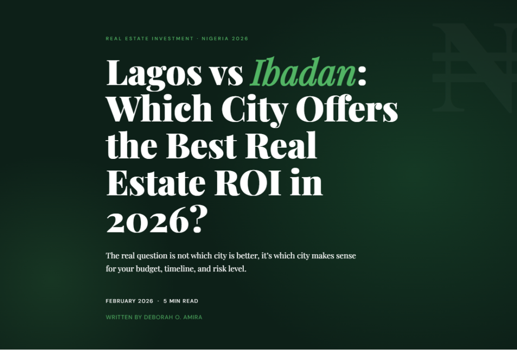 Lagos vs Ibadan: Which City Offers the Best Real Estate ROI in 2026?